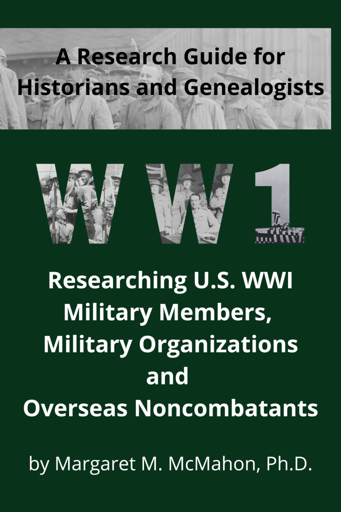 Book cover for "Researching US WWI Military Members. Military Organizations and Overseas Non-Combatants"