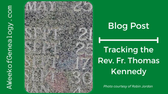 blog banner Tracking the Rev. Fr. Thomas Kennedy